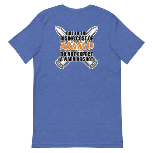 Rising Cost of Ammo Short-sleeve unisex t-shirt - Mainstream Freedom
